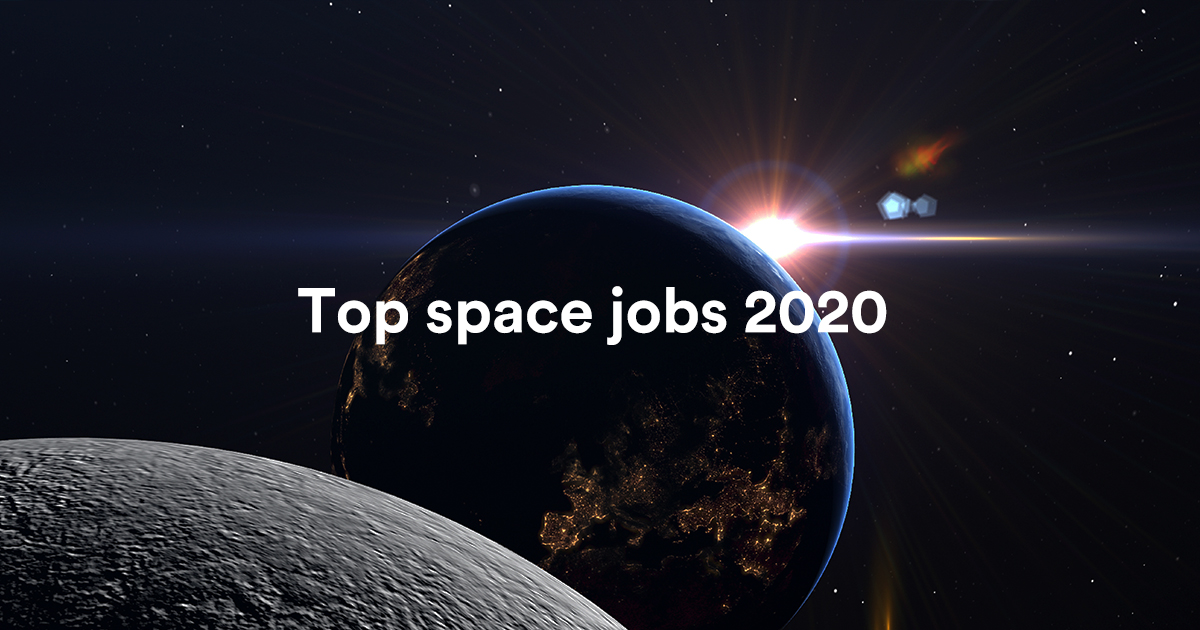 Top space jobs 2020 Space Defence Security Jobs SDSJobs